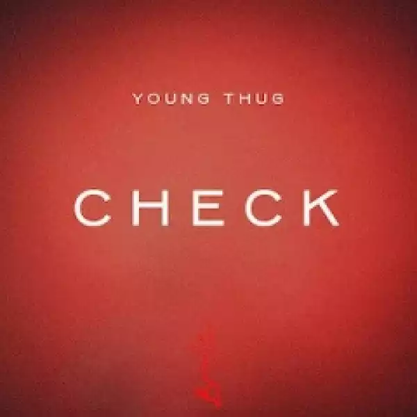 Instrumental: Young Thug - Check (Instrumental)